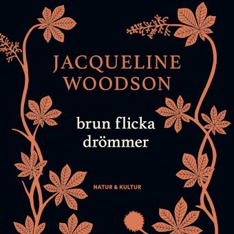 Brun flicka drömmer - Jacqueline Woodson