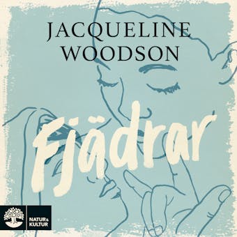 Fjädrar - Jacqueline Woodson