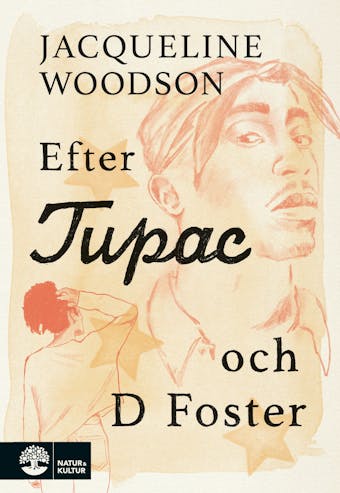 Efter Tupac och D Foster - Jacqueline Woodson