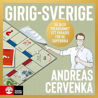 Girig-Sverige : Så blev folkhemmet ett paradis för de superrika - undefined