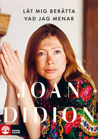Låt mig berätta vad jag menar - Joan Didion