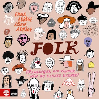 Folk : Främlingar och vänner - nån du kanske känner - undefined