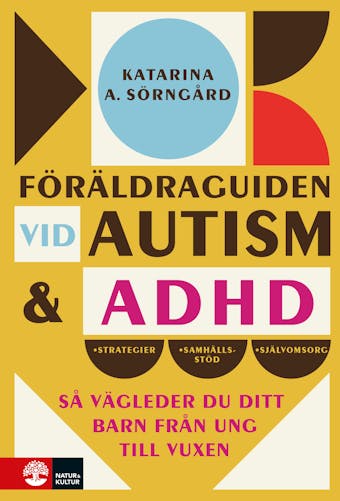 Föräldraguiden vid autism och adhd - Katarina A. Sörngård