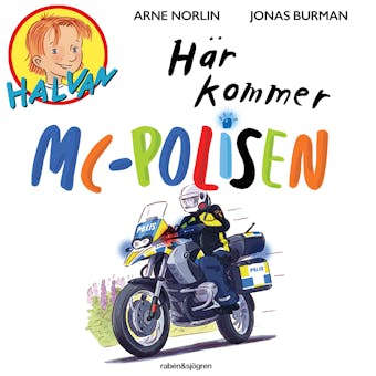 Halvan - Här kommer MC-polisen
