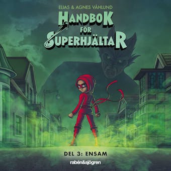 Handbok för superhjältar Del 3: Ensam - undefined