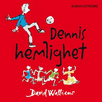 Dennis hemlighet - David Walliams