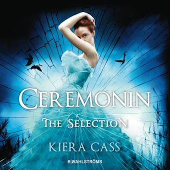 The Selection 1 - Ceremonin - undefined