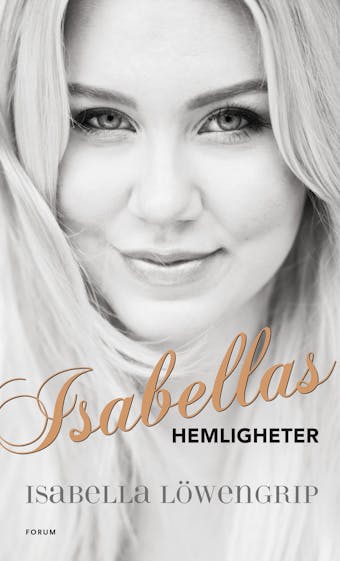 Isabellas hemligheter : så tog jag huvudrollen i mitt eget liv - undefined