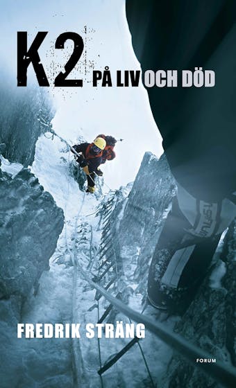 K2 -:på liv och död - Fredrik Sträng, Per Johnsson