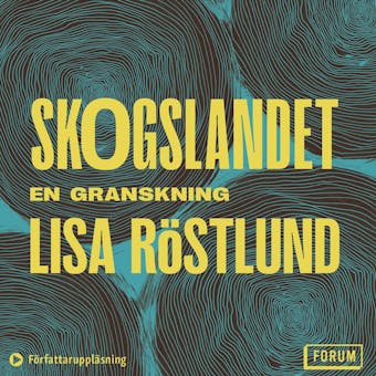 Skogslandet : en granskning