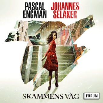 Skammens väg - Johannes Selåker, Pascal Engman