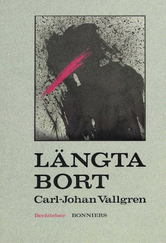 Längta bort - Carl-Johan Vallgren
