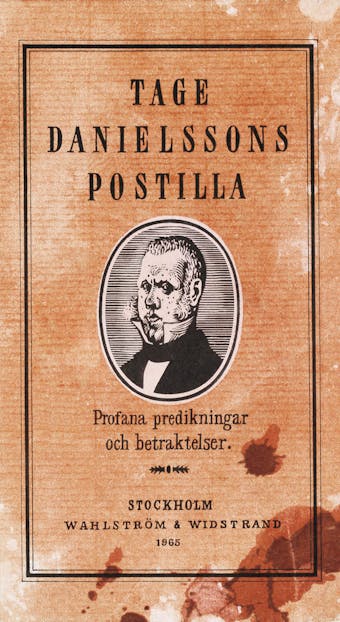 Tage Danielssons Postilla : 52 profana predikningar och betraktelser - undefined