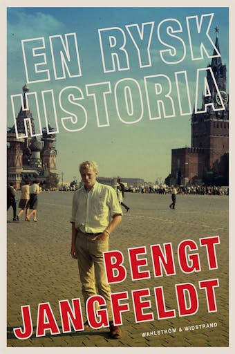 En rysk historia - Bengt Jangfeldt