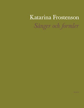 Sånger och formler - Katarina Frostenson