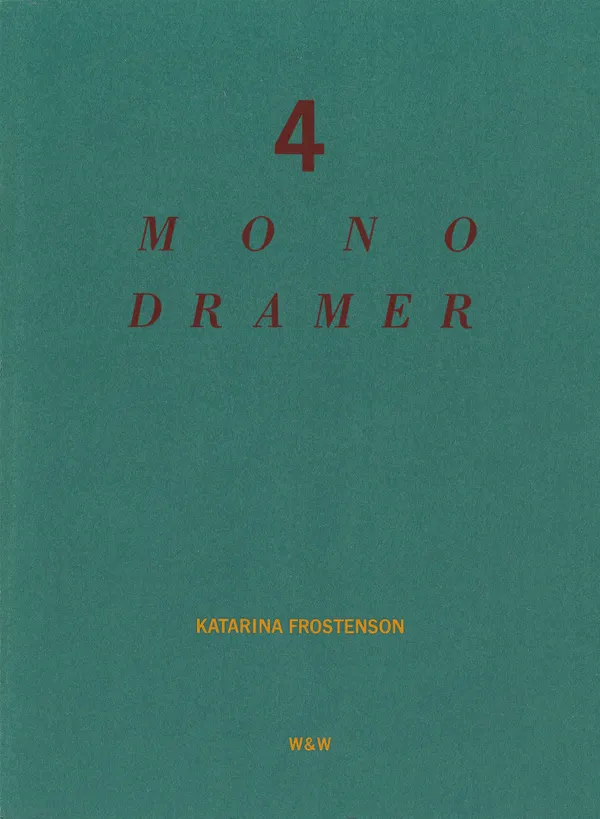 4 monodramer