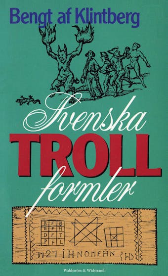 Svenska trollformler - Bengt af Klintberg