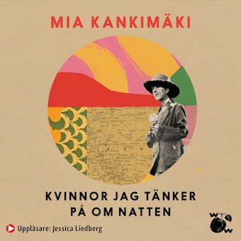 Kvinnor jag tänker på om natten - Mia Kankimäki