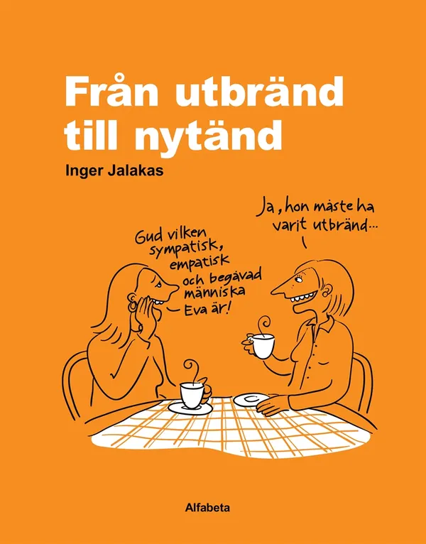 Från utbränd till nytänd