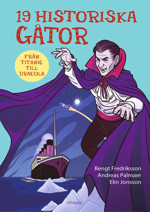 19 historiska gåtor : från Titanic till Dracula