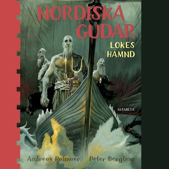 Nordiska gudar : Lokes hämnd - Andreas Palmaer