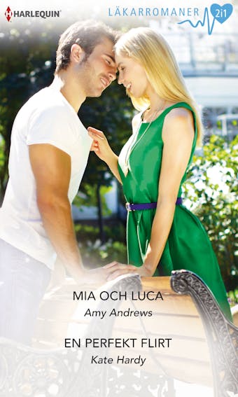 Mia och Luca/En perfekt flirt - Amy Andrews, Kate Hardy