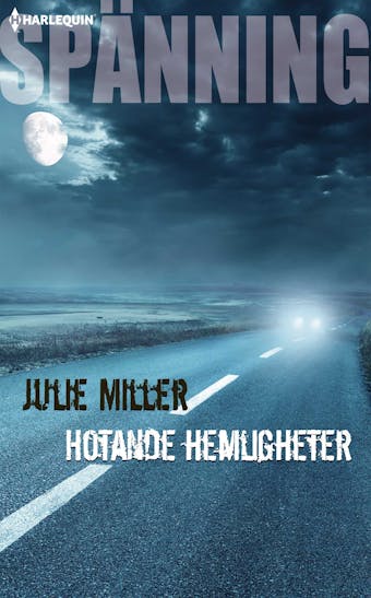Hotande hemligheter - Julie Miller