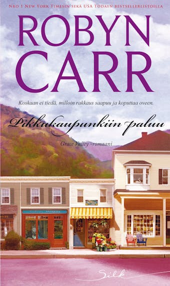 Pikkukaupunkiin paluu - Robyn Carr