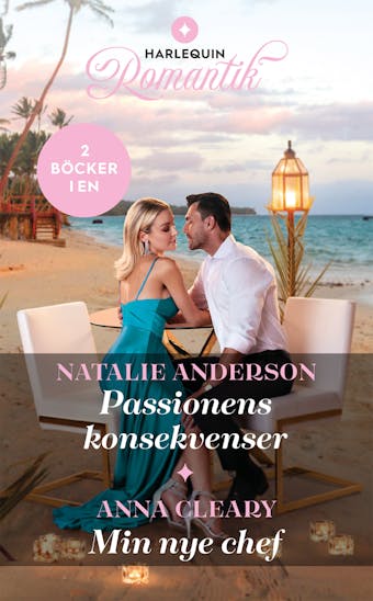 Passionens konsekvenser / Min nye chef - Natalie Anderson, Anna Cleary