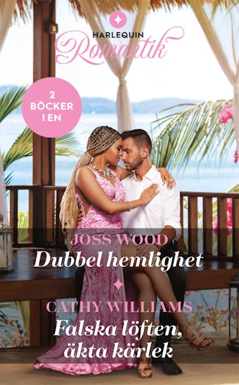 Dubbel hemlighet / Falska löften, äkta kärlek - Joss Wood, Cathy Williams