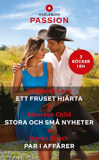 Ett fruset hjärta / Stora och små nyheter / Par i affärer - Karen Booth, Elizabeth Lane, Maureen Child