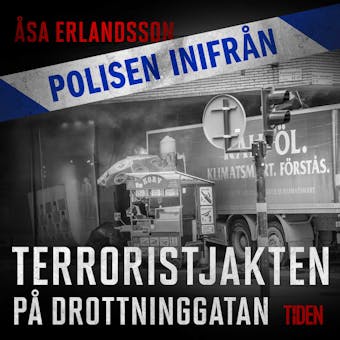 Polisen inifrån: Terroristjakten på Drottninggatan - undefined