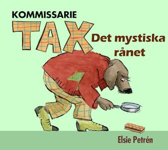 Kommissarie Tax - Det mystiska rånet - Elsie Petrén