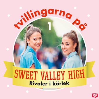Tvillingarna på Sweet Valley High 1: Rivaler i kärlek - undefined