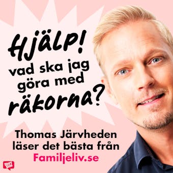 Thomas Järvheden läser det bästa från Familjeliv.se - undefined