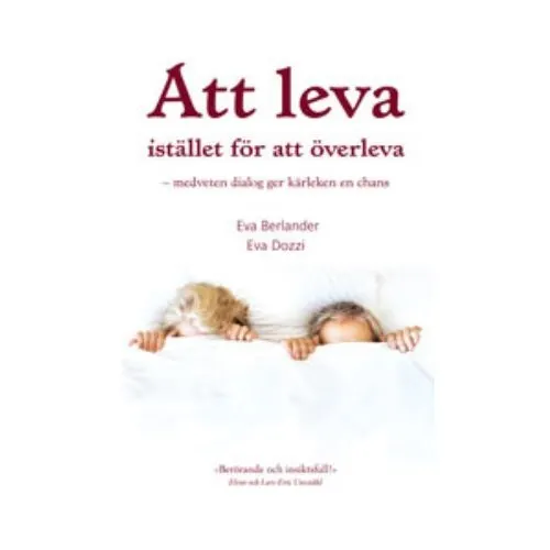 Att leva istället för att överleva