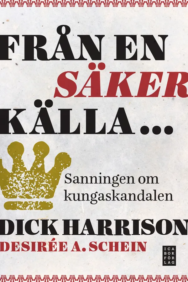 Från en säker källa... sanningen om kungaskandalen 
