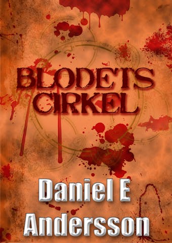 Blodets cirkel - Daniel E Andersson