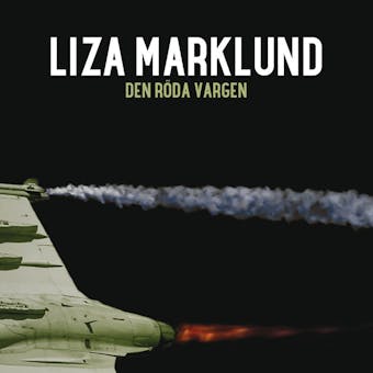 Den röda vargen - Liza Marklund