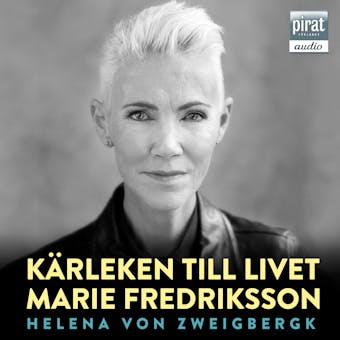 Kärleken till livet - Marie Fredriksson, Helena von Zweigbergk