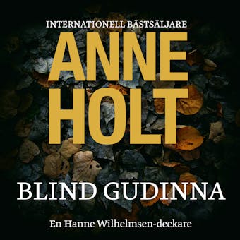 Blind gudinna - Anne Holt