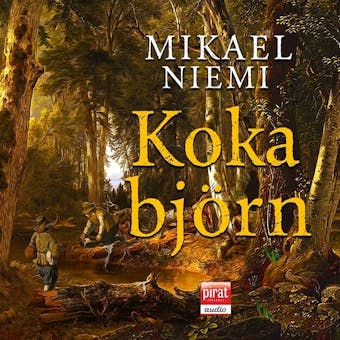 Koka björn - Mikael Niemi