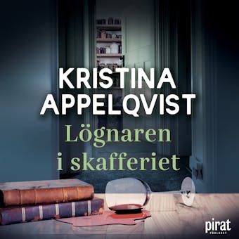 Lögnaren i skafferiet - Kristina Appelqvist