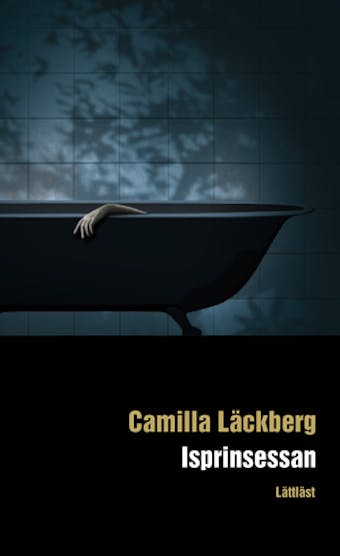 Isprinsessan / Lättläst - Camilla Läckberg