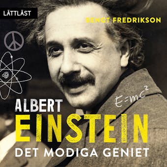 Albert Einstein - Det modiga geniet / Lättläst - Bengt Fredrikson