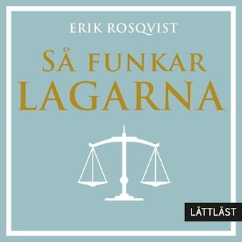 Så funkar lagarna / Lättläst - Erik Rosqvist