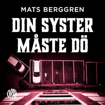 Din syster måste dö - Mats Berggren