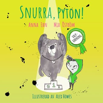 Snurra Pyton! : (valp + hundutställning = dålig idé) - Mia Öström, Anna Ehn