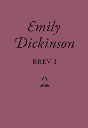 Brev I : Brev till familjen - Emily Dickinson
