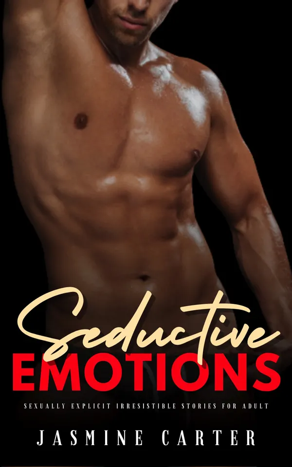 Seductive Emotions